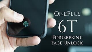 OnePlus 6T In-Display fingerprint, Face Unlock - How good are they?