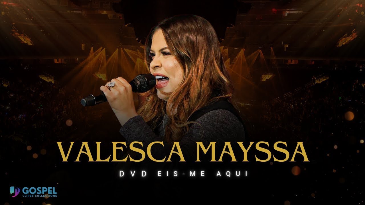 Valesca Mayssa | Os Melhores Clipes [DVD Eis-me Aqui]