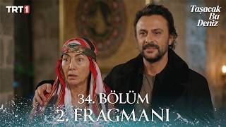 Taşacak Bu Deniz 34. Bölüm 3. Fragmanı | Gezepin Dönüşü! Annemi Yalnız Bırakmam!