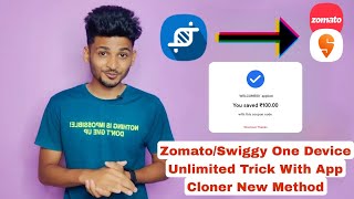 Zomato,Swiggy One Device Unlimited Coupon Trick 🔥🔥 App Cloner One Click UL Trick New Method 🤑🤑