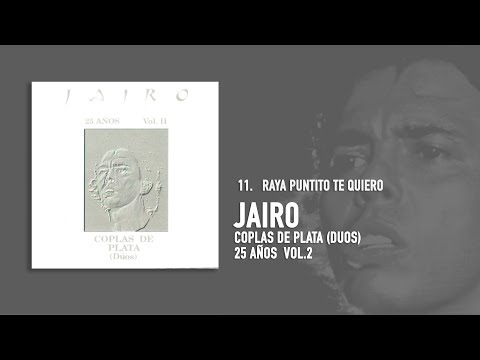 Jairo feat. Graciela Borges - Raya Puntito Te Quiero (Audio Oficial)
