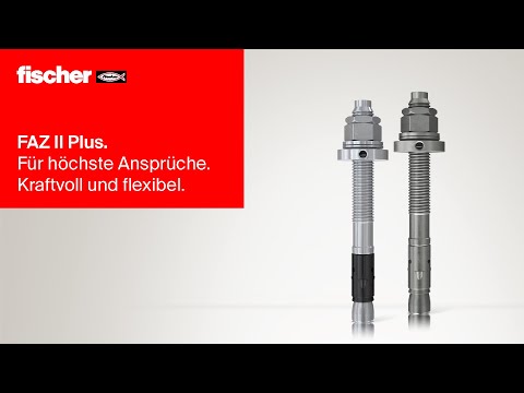 Bolzenanker FAZ II Plus: Für höchste Ansprüche. Kraftvoll und flexibel.