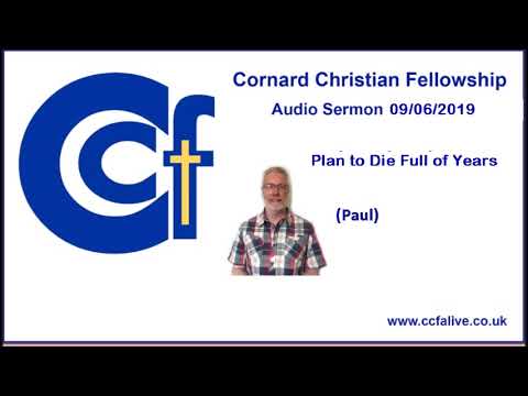CCF- Die Full of Years- 2.6.19- Paul