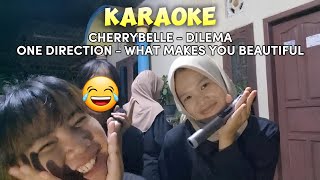 Download lagu KARAOKE AN LAGU CHERRYBELLE - DILEMA & ONE DIRECTION - WHAT MAKES YOU BEAUTIFUL mp3