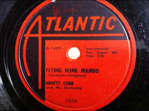 FLYING HOME MAMBO by Arnett Cobb and his Orchestra 1955
