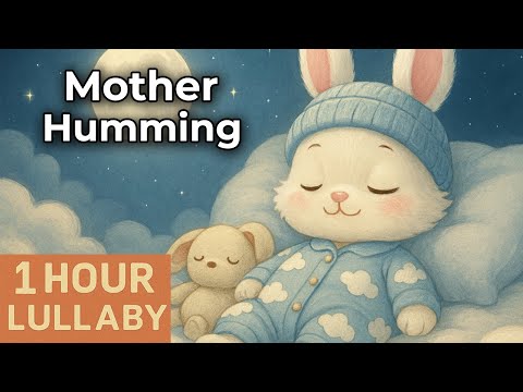 Lullaby, Humming | 1 Hour Soft Music for Kids | Babies Falls Asleep in Minutes!