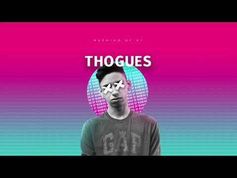 THOGUES @ Warming Up #1