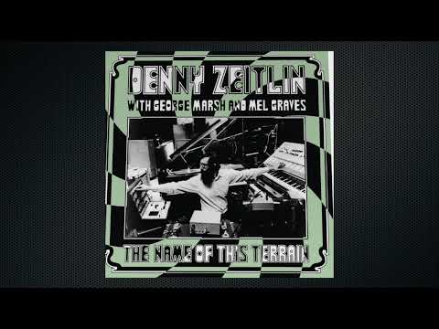 The Name of This Terrain - Denny Zeitlin