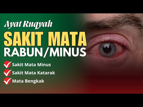 PENGLIHATAN KABUR AKIBAT GANGGUAN JIN? INI AYAT RUQYAH UNTUK SAKIT MATA