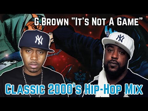 Classic Material! Old School 2000's Hip-Hop Mix! G.Brown - It's Not A Game DJ Mixtape - 2000