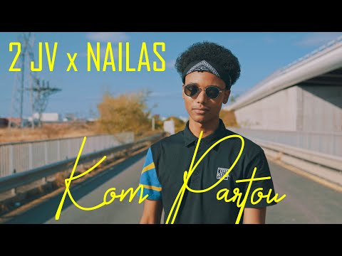 2JV x NAILAS - Kom Partou (Clip Officiel)