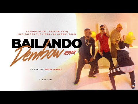 Bailando Dembow Remix 🕺 Shadow Blow Feat. Shelow Shaq X Musicologo X El Cherry Scom 🕺 2020