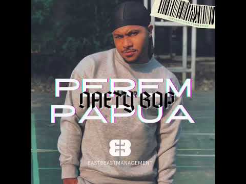 PEREM PAPUA - NAETY BOP ( Official Music Audio )