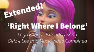 ‘Right Where I Belong’ - Extended Full Version - Lego Friends Song