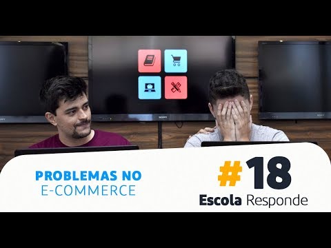 Problemas no E-commerce: Migração de Plataforma e Google Analytics – Escola Responde 18