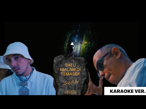 Joe Flizzow Ft SonaOne - Satu Malam Di Temasek | Karaoke Version