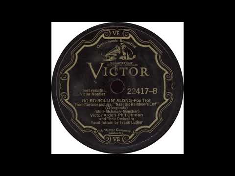 Victor 22417B – Ro-Ro-Rollin' Along - Victor Arden Phil Ohman Orchestra
