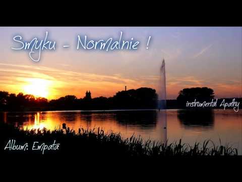 Smyku - Normalnie!