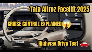 Tata Altroz Facelift 2025 - Cruise Control Explained 😱 | Highway Drive Test 🚗