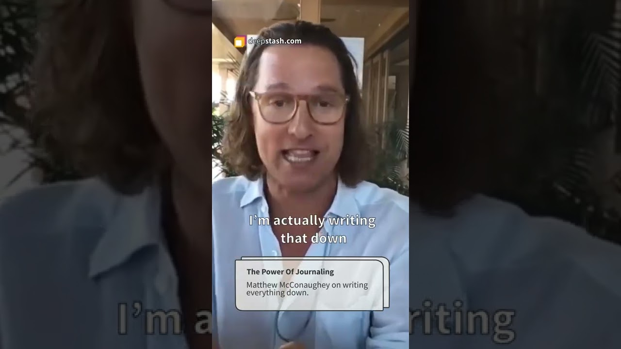 Matthew McConaughey - The power of journaling #shorts