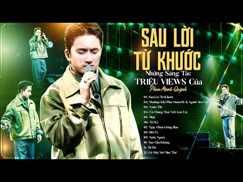 "Bậc Thầy Sáng Tác" PHAN MẠNH QUỲNH Gây Bão Với 12 Ca Khúc TRIỆU VIEWS | SAU LỜI TỪ KHƯỚC, XUÂN THÌ