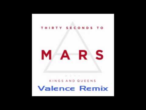 Kings and Queens - 30 Seconds To Mars (Valence Remix)