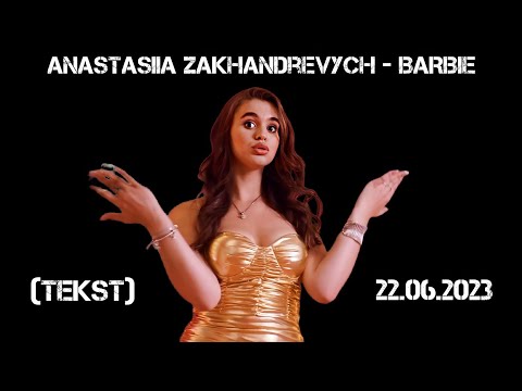 Anastasiia Zakhandrevych - BARBIE (Audio) (Tekst)