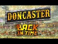 Doncaster: Back in Time (Yorkshire)