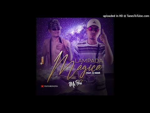 Mc Peu - Lâmpada Mágica (Áudio Oficial) DJ Nenê