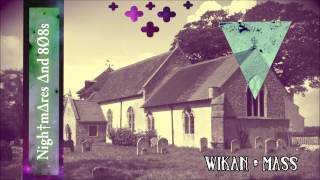 ± WIK▲N - MASS ±