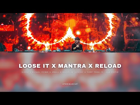 Loose It x Mantra x Reload
