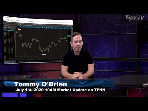 July 1st, 10AM ET Market Update on TFNN - 2020