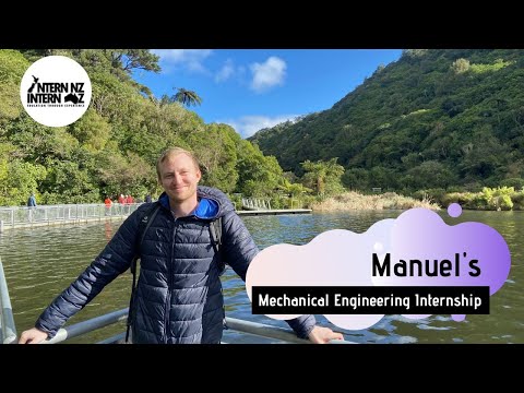 Manuel's Mechanical Engineering Internship in Wellington, New Zealand