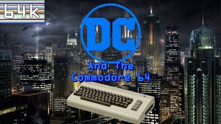 DC Comics & The Commodore 64
