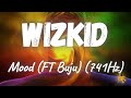 WizKid - Mood ft. Buju (741Hz)