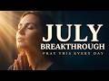 PRAY THIS Daily July 2026 Prayer For Blessing Breakthrough Divine Acceleration