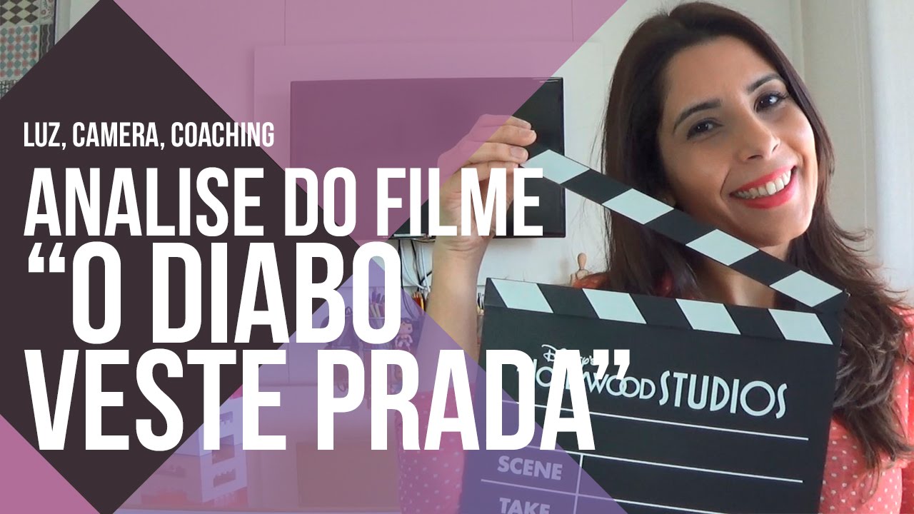ANALISE DO FILME "O DIABO VESTE PRADA" | CANAL DO COACHING