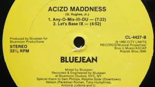 Bluejean ‎– Acizd Maddness (Let's Base IX)