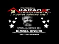 KARAOKE  ISMAEL RIVERA MI TIA MARIA