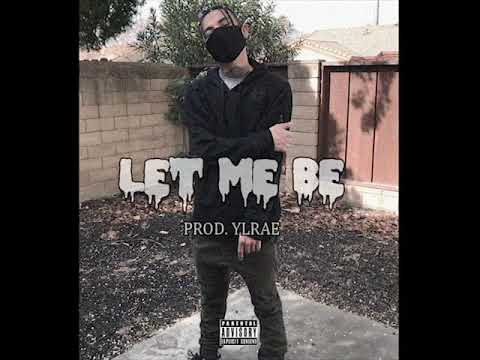 Danni Staxkz -Let Me Be (Prod. YLRae)