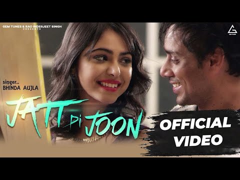 BHINDA AUJLA : Jatt Di Joon | Punjabi Song