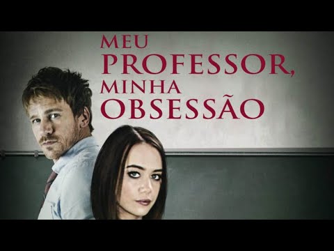 Meu Professor, Minha Obsessão (Trailer Oficial)