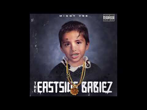 MIGGY VEE- THE EASTSIDE BABIEZ