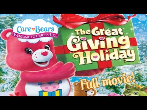 Care Bears Welcome to Care a Lot: The Great Giving Holiday [FULL MOVIE]