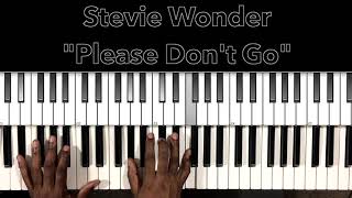 Stevie Wonder "Please Don't Go" Piano Tutorial