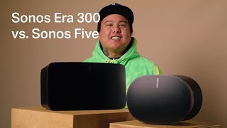 Sonos Era 300 vs. Sonos Five: What’s the difference?