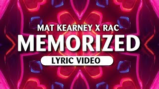 Mat Kearney &amp; RAC - Memorized (Lyric/Lyrics Video)