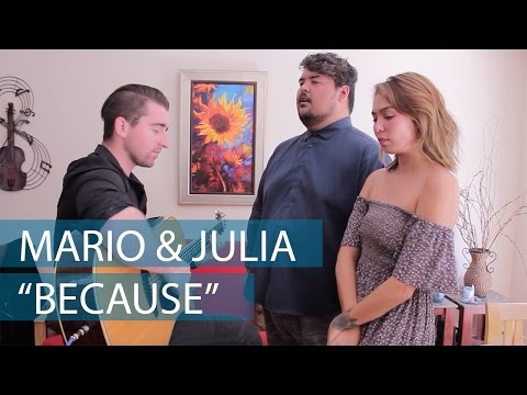 Because - The Beatles (Cover by Mario Jose & Julia Harriman)