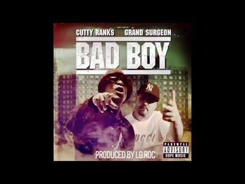 Cutty Ranks & Grand Surgeon - Bad Boy (Prod. LG Roc)