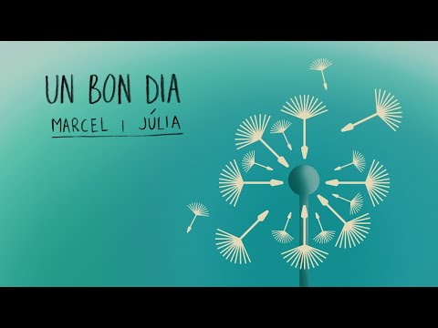 Marcel i Júlia - UN BON DIA